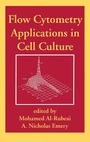 Cover: Flow Cytometry Applications in Cell Culture - CRC Press