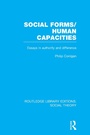 Cover: Social Forms/Human Capacities (RLE Social Theory) - Routledge