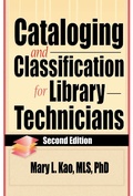 Cover: Cataloging and Classification for Library Technicians, Second Edition - Routledge