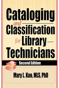 Abbildung von: Cataloging and Classification for Library Technicians, Second Edition - Routledge