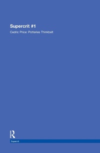 Abbildung von: Cedric Price: Potteries Thinkbelt - Routledge