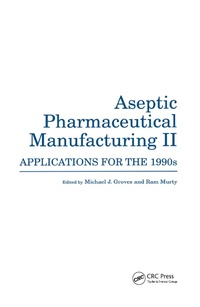 Abbildung von: Aseptic Pharmaceutical Manufacturing II - CRC Press