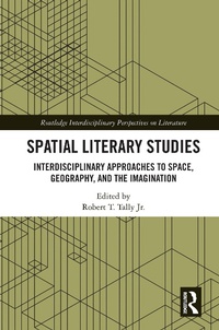 Abbildung von: Spatial Literary Studies - Routledge
