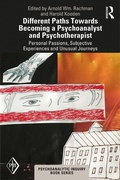 Cover: Different Paths Towards Becoming a Psychoanalyst and Psychotherapist - Routledge