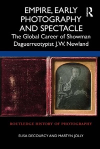 Abbildung von: Empire, Early Photography and Spectacle - Routledge