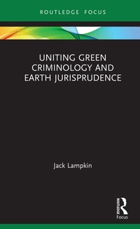 Abbildung von: Uniting Green Criminology and Earth Jurisprudence - Routledge