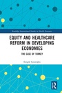 Cover: Equity and Healthcare Reform in Developing Economies - Routledge