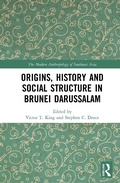 Cover: Origins, History and Social Structure in Brunei Darussalam - Routledge
