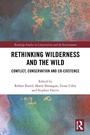 Cover: Rethinking Wilderness and the Wild - Routledge