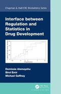 Cover: Interface between Regulation and Statistics in Drug Development - Chapman & Hall/CRC