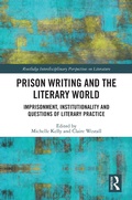 Cover: Prison Writing and the Literary World - Routledge