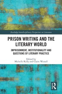 Enlarge image Cover: Prison Writing and the Literary World - Routledge