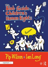 Enlarge image Cover: The Blob Guide to Children's Human Rights - Routledge
