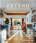 Cover: How to Extend Your Victorian Terraced House - RIBA Publishing