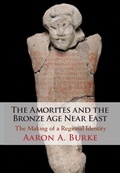 Cover: The Amorites and the Bronze Age Near East - Cambridge University Press