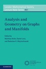Cover: Analysis and Geometry on Graphs and Manifolds - Cambridge University Press