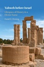 Cover: Yahweh before Israel - Cambridge University Press