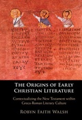 Cover: The Origins of Early Christian Literature - Cambridge University Press
