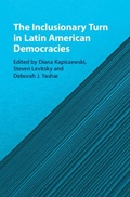 Cover: The Inclusionary Turn in Latin American Democracies - Cambridge University Press