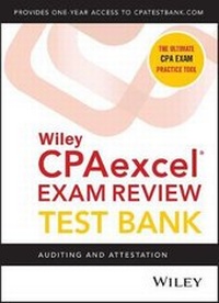 Abbildung von: Wiley CPAexcel Exam Review 2021 Test Bank: Auditing and Attestation (1-year access) - Wiley