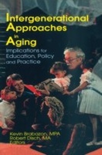 Bild vergrößern Bild: Intergenerational Approaches in Aging - Routledge