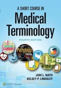 Cover: A Short Course in Medical Terminology - Jones and Bartlett Publishers, Inc