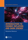 Cover: Introduction to Cosmic Inflation and Dark Energy - CRC Press
