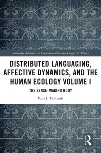 Abbildung von: Distributed Languaging, Affective Dynamics, and the Human Ecology Volume I - Routledge