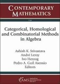 Cover: Categorical, Homological and Combinatorial Methods in Algebra - American Mathematical Society