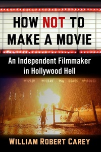 Abbildung von: How Not to Make a Movie - McFarland & Co Inc