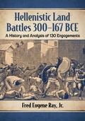Cover: Hellenistic Land Battles 300-167 BCE - McFarland & Co Inc
