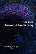 Cover: Religion and Human Flourishing - Baylor University Press