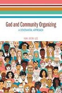 Enlarge image Cover: God and Community Organizing - Baylor University Press