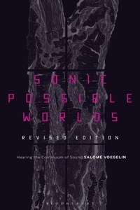 Abbildung von: Sonic Possible Worlds, Revised Edition - Bloomsbury Academic USA