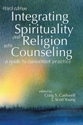 Cover: Integrating Spirituality and Religion into Counseling - American Counseling Association