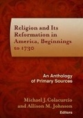 Cover: Religion and Its Reformation in America, Beginnings to 1730 - Baylor University Press
