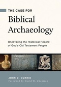Cover: Case for Biblical Archaeology, The - P & R Publishing Co (Presbyterian & Reformed)