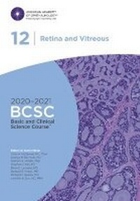 Enlarge image Cover: 2020-2021 Basic and Clinical Science Course (TM) (BCSC), Section 12: Retina and Vitreous - American Academy of Ophthalmology