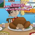 Cover: Nos Encanta El Dia de Accion de Gracias / We Love Thanksgiving! - PowerKids Press