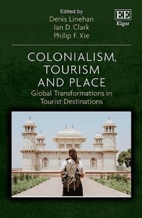 Enlarge image Cover: Colonialism, Tourism and Place - Edward Elgar Publishing