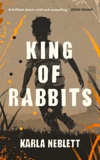 Abbildung von: King of Rabbits - William Heinemann Ltd