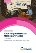 Cover: RNA Polymerases as Molecular Motors - Royal Society of Chemistry