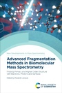 Cover: Advanced Fragmentation Methods in Biomolecular Mass Spectrometry - Royal Society of Chemistry