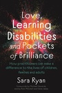 Cover: Love, Learning Disabilities and Pockets of Brilliance - Jessica Kingsley Publishers