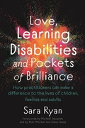 Cover: Love, Learning Disabilities and Pockets of Brilliance - Jessica Kingsley Publishers