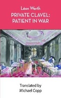 Cover: Private Clavel: Private Clavel - Grosvenor House Publishing Ltd