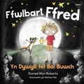 Cover: Ffwlbart Ffred: Yn Dywyll fel Bol Buwch - Atebol Cyfyngedig