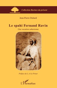 Enlarge image Cover: Le spahi Fernand Ravin - Racines du Présent