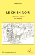 Cover: Le chien noir - Harmattan Cameroun
