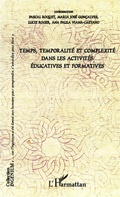 Cover: Temps, temporalit&eacute; et complexit&eacute; dans les activit&eacute;s - Ing&eacute;nium